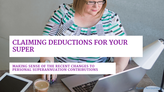 Claiming deductions for your super